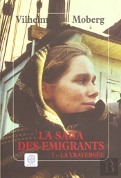La Saga Des Emigrants T.2 La Traversee