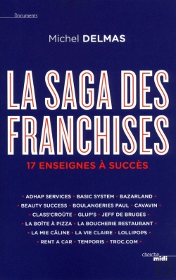 Bertrand.pt - La Saga Des Franchises ; 17 Enseignes À Succès