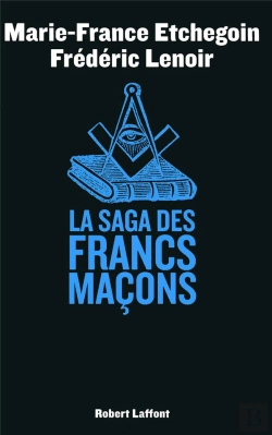 Bertrand.pt - La Saga Des Francs Maçons