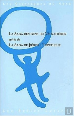 Bertrand.pt - La Saga  Des Gens Du Vapnafjordur : Suivie De  La Saga De Thordur L'Impétueux.