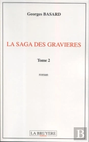 La Saga Des Gravières T.2