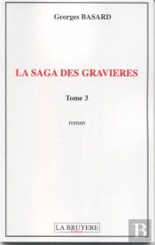 La Saga Des Gravières T.3