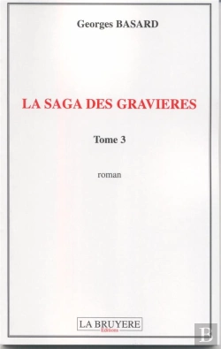 Bertrand.pt - La Saga Des Gravières T.3