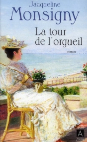 La Saga Des Hautefort T.3 ; La Tour De L'Orgueil