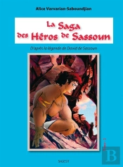 La Saga Des Heros De Sassoun - Tome 2
