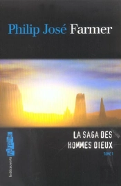 La Saga Des Hommes Dieux Volume 1