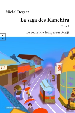 Bertrand.pt - La Saga Des Kanehira Tome 2 : Le Secret De L'Empereur Meiji