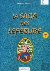 La Saga Des Lefébure Tome 2