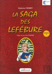 La Saga Des Lefébure Tome 3