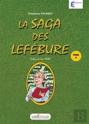 La Saga Des Lefébure Tome 4