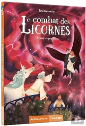 La Saga Des Licornes - Le Combat Des Licornes Tome 1  L Homme-Papillon