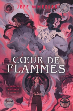 Bertrand.pt - La Saga Des Mystères Tome 5 : Coeur De Flammes