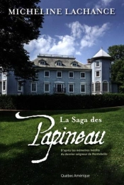 La Saga Des Papineau