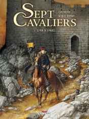 La Saga Des Pikkendorf - Sept Cavaliers Tome 3 : Le Pont De Sépharée