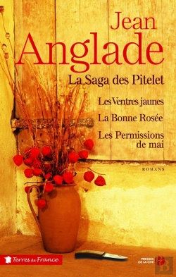Bertrand.pt - La Saga Des Pitelet ; Les Ventres Jaunes, La Bonne Rosée, Les Permissions De Mai