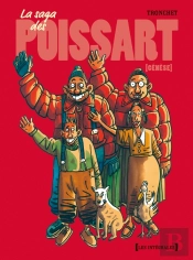 La Saga Des Poissarts ; Genèse
