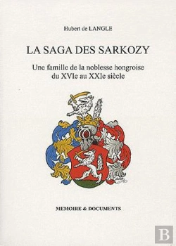 Bertrand.pt - La Saga Des Sarkozy
