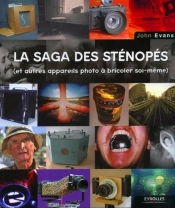 La Saga Des Sténopés : Et Les Autres Appareils Photo À Bricoler Soi-Même