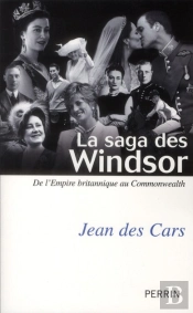 La Saga Des Windsor