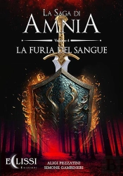 La Saga Di Amnia - Vol.4: La Furia Del Sangue