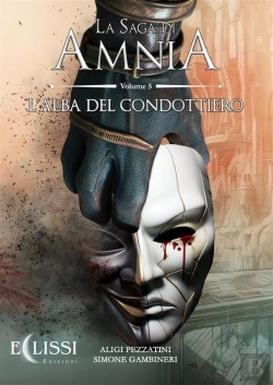 Bertrand.pt - La Saga Di Amnia - Vol.5: L'Alba Del Condottiero