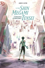 La Saga Shin Megami Tensei - D'Apocalypses En Renaissances