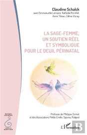La Sage-Femme, Un Soutien Réel Et Symbolique Pour Le Deuil Périnatal