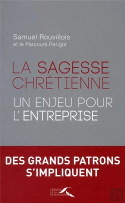 Bertrand.pt - La Sagesse Chrétienne ; Un Enjeu Pour L'Entreprise