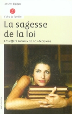 Bertrand.pt - La Sagesse De La Loi ; Les Effets Sociaux De Nos Décisions