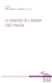 La Sagesse De L'Amour Chez Pascal