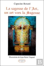 La Sagesse De L'Art, Un Art Vers La Sagesse