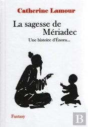 La Sagesse De Mériadec : Une Histoire D 'Énora