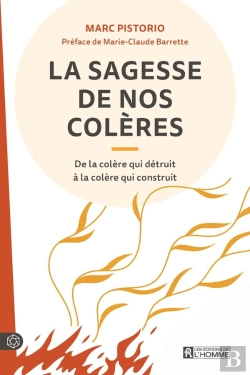 Bertrand.pt - La Sagesse De Nos Colères : De La Colère Qui Détruit À La Colère Qui Construit