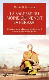 La Sagesse Du Moine Qui Vendit Sa Ferrari