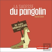 La Sagesse Du Pangolin