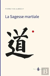 La Sagesse Martiale