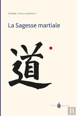 Bertrand.pt - La Sagesse Martiale