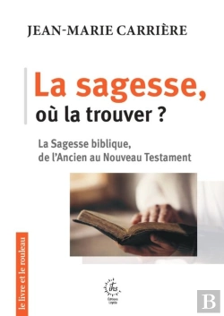 Bertrand.pt - La Sagesse, Où La Trouver ?