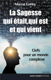 La Sagesse Qui Était, Qui Est Et Qui Vient
