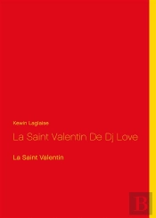 La Saint Valentin De Dj Love