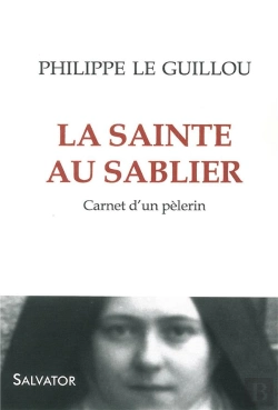 Bertrand.pt - La Sainte Au Sablier ; Carnet D'Un Pèlerin