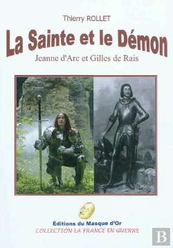 Bertrand.pt - La Sainte Et Le Demon (Jeanne D'Arc Et Gilles De Rais)