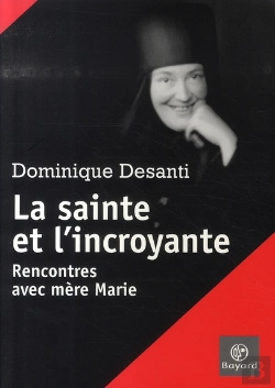 Bertrand.pt - La Sainte Et L'Incroyante ; Rencontres Avec Mère Marie