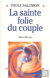 La Sainte Folie Du Couple