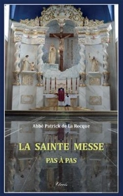 La Sainte Messe, Pas À Pas