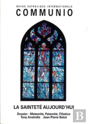 La Saintete Aujourd'Hui : Communio N  163-164, Nov. 2002