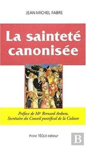 La Sainteté Canonisée