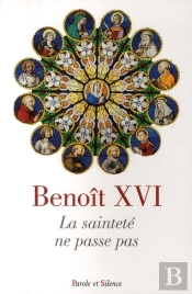 La Sainteté Ne Passe Pas