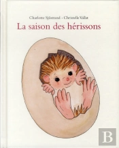 La Saison Des Hérissons