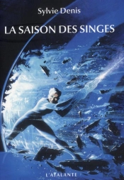 La Saison Des Singes